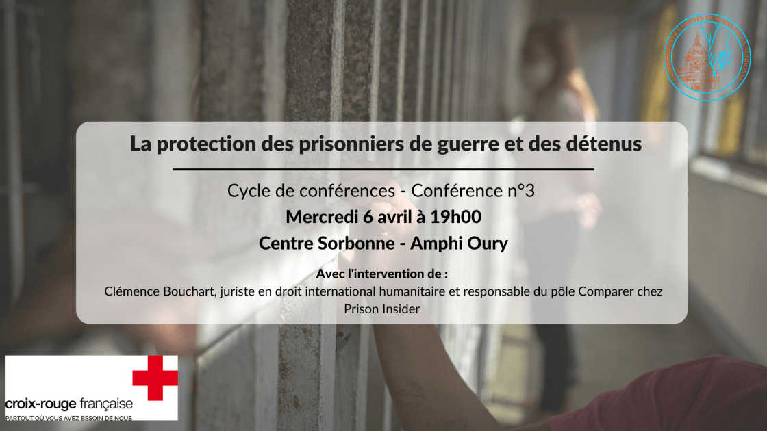 La protection des prisonniers de guerre et des autres personnes privées de liberté en raison d&rsquo;un conflit&nbsp;armé