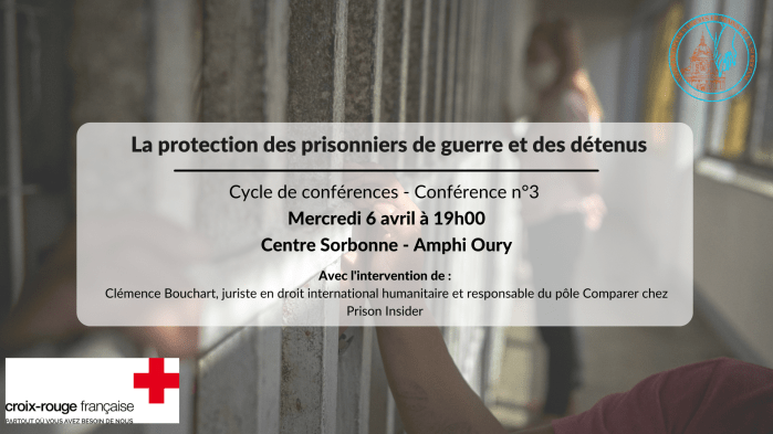 La protection des prisonniers de guerre et des autres personnes privées de liberté en raison d&rsquo;un conflit&nbsp;armé